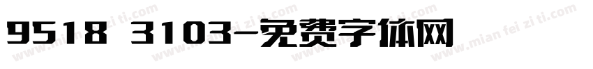 9518 3103字体转换